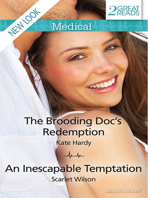 cover image of The Brooding Doc's Redemption/An Inescapable Temptation
